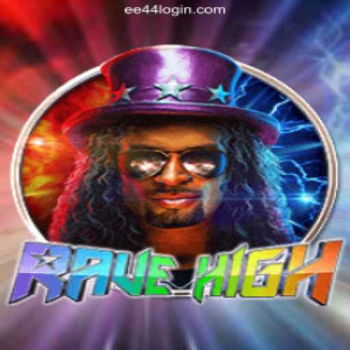RaveHigh: A New Gaming Sensation Powered by EE44